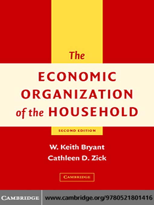 Title details for The Economic Organization of the Household by W. Keith Bryant - Available